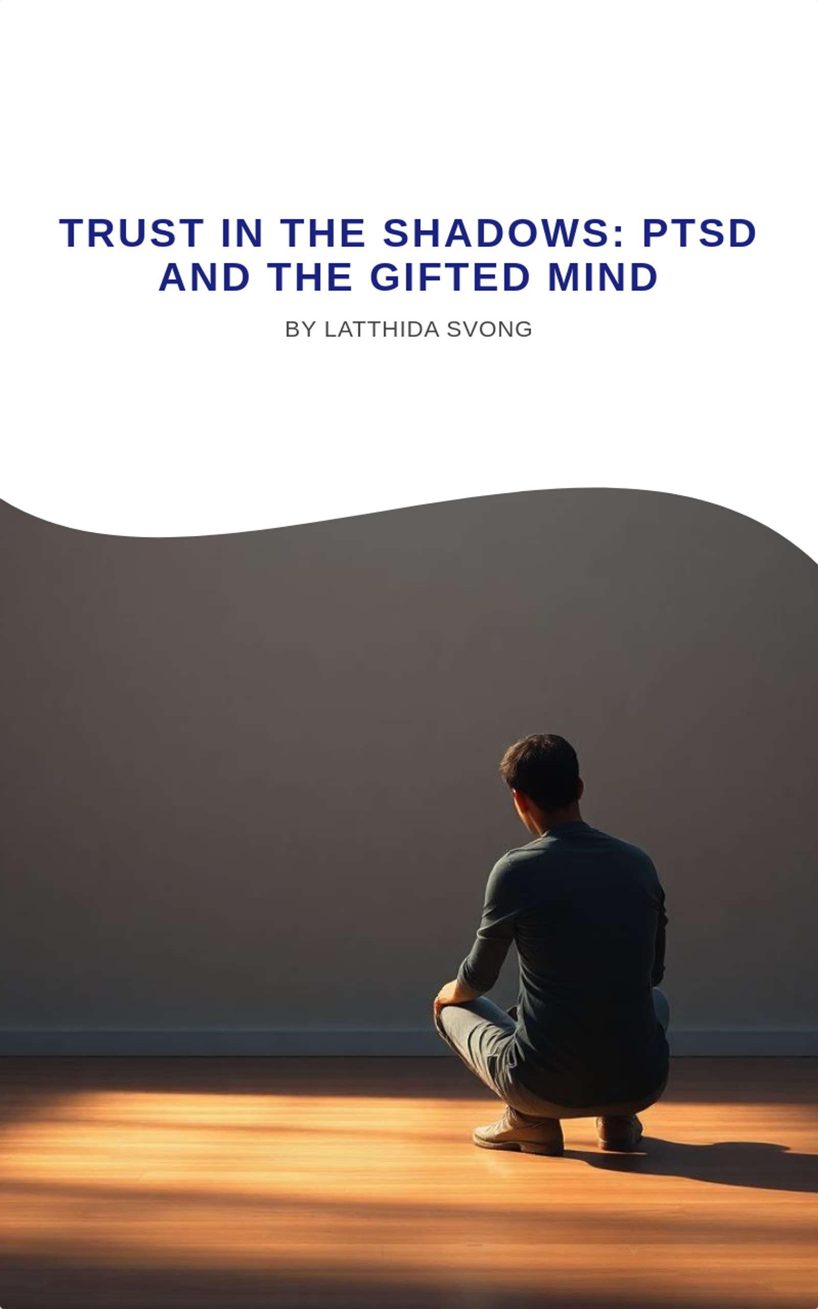 Trust in the Shadows: PTSD and the Gifted Mind