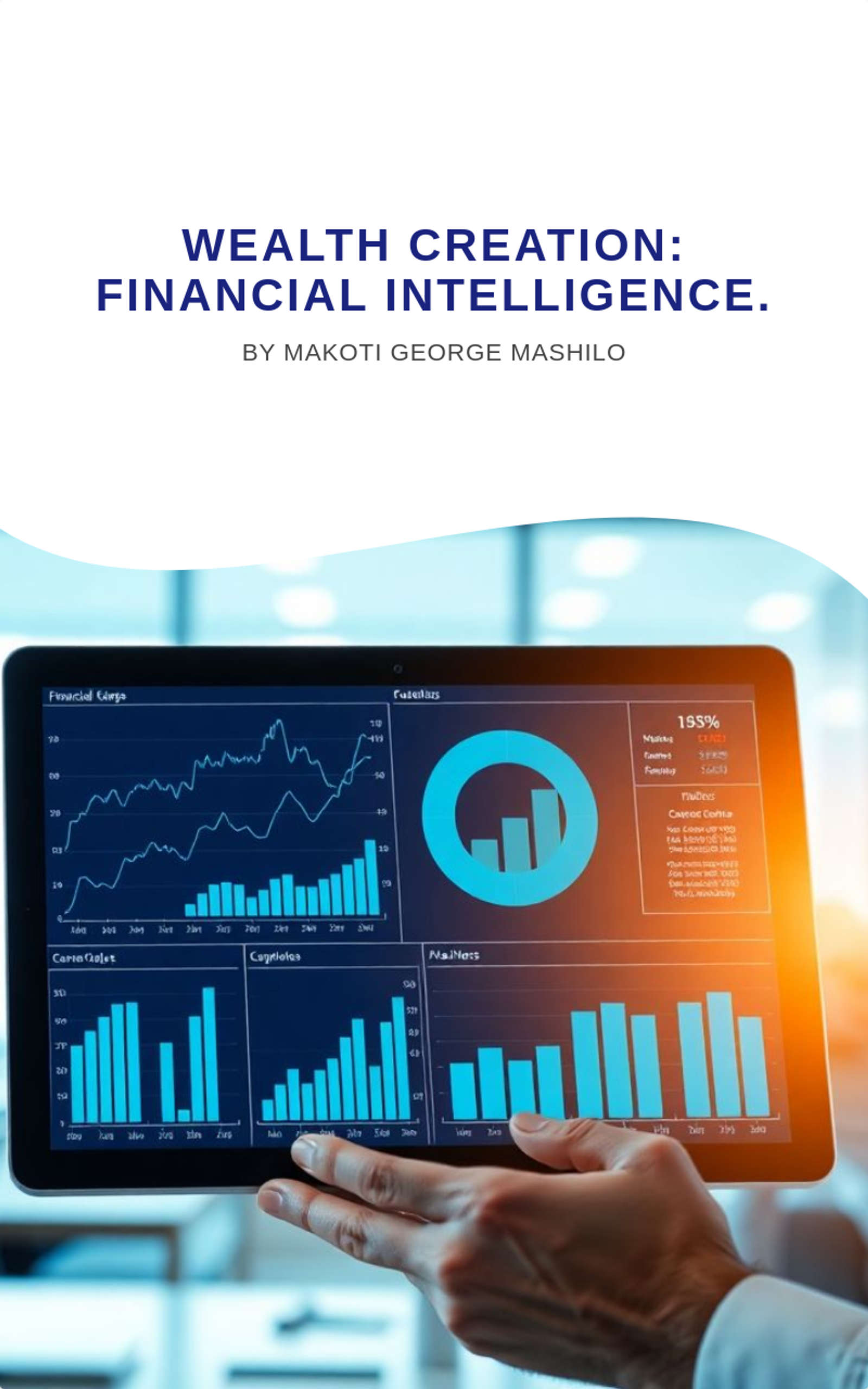 Wealth Creation: Financial Intelligence.