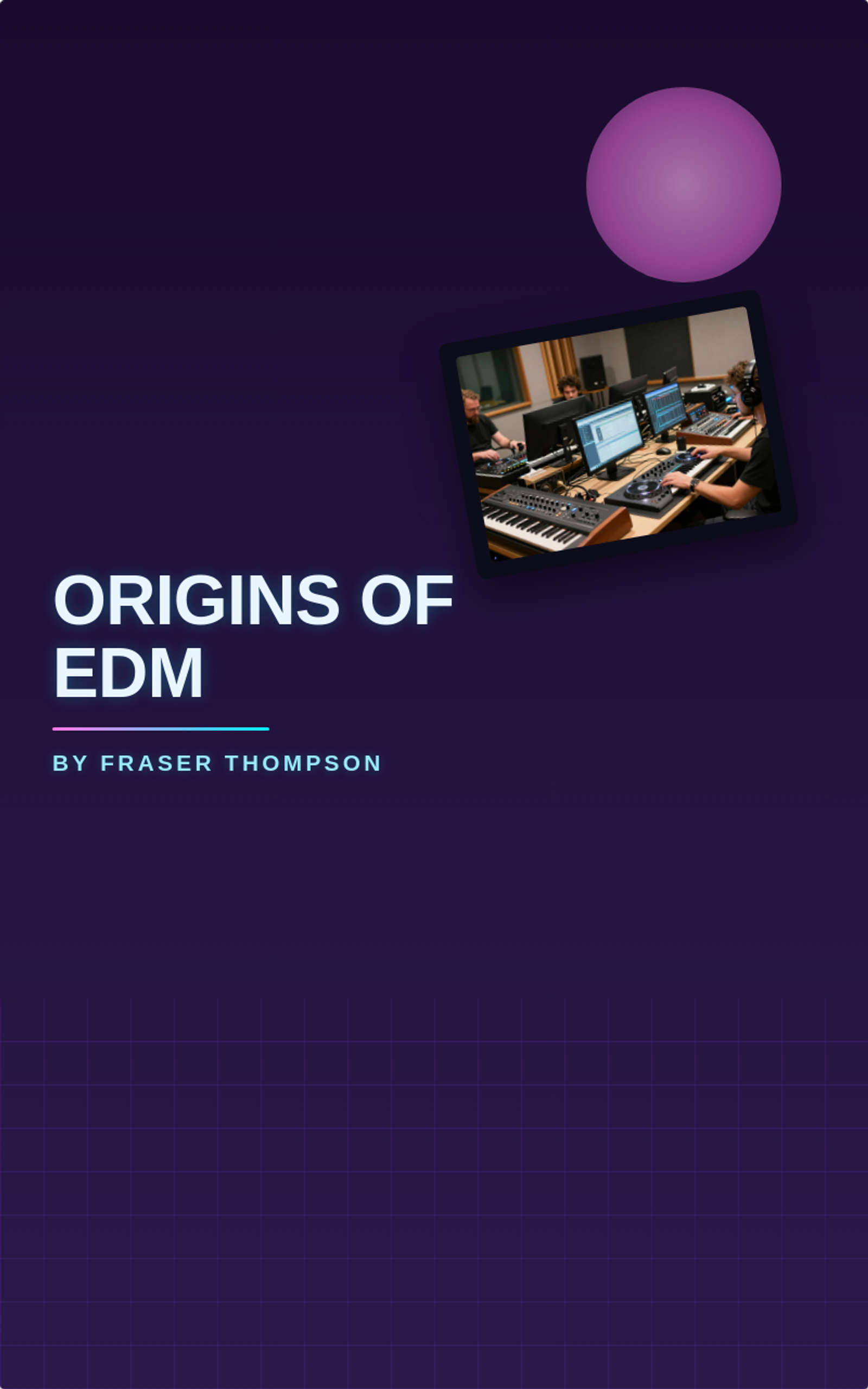 Origins of EDM 