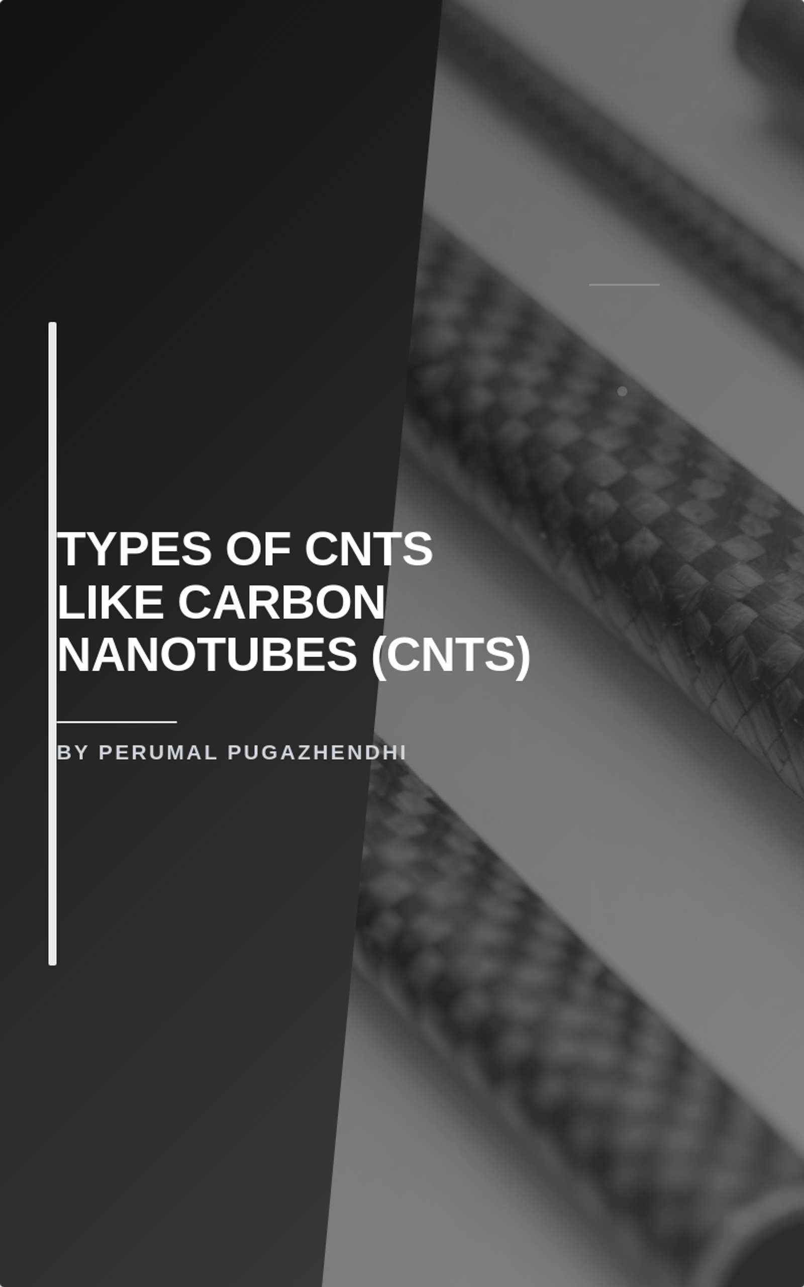 Types of Carbon Nanotubes (CNTs)