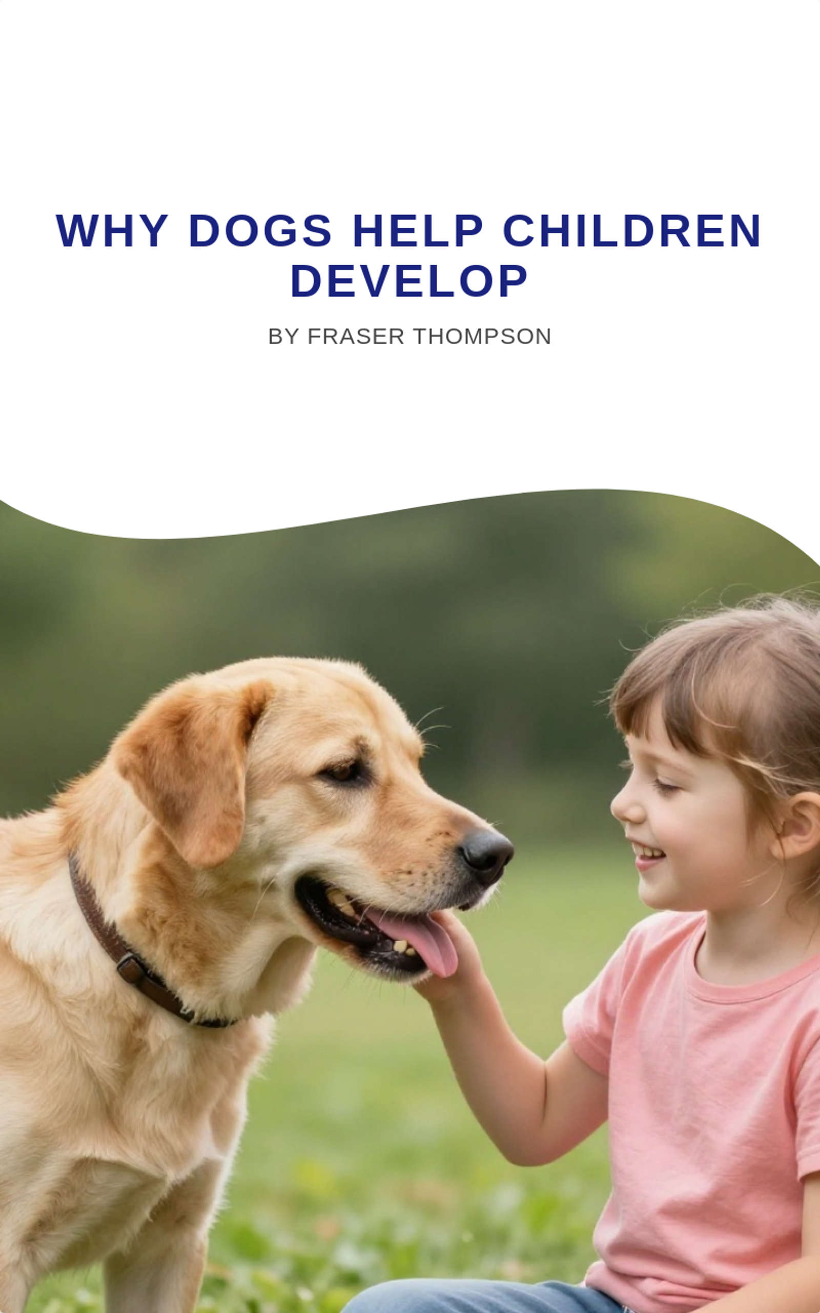 Why Dogs Help Children Develop
