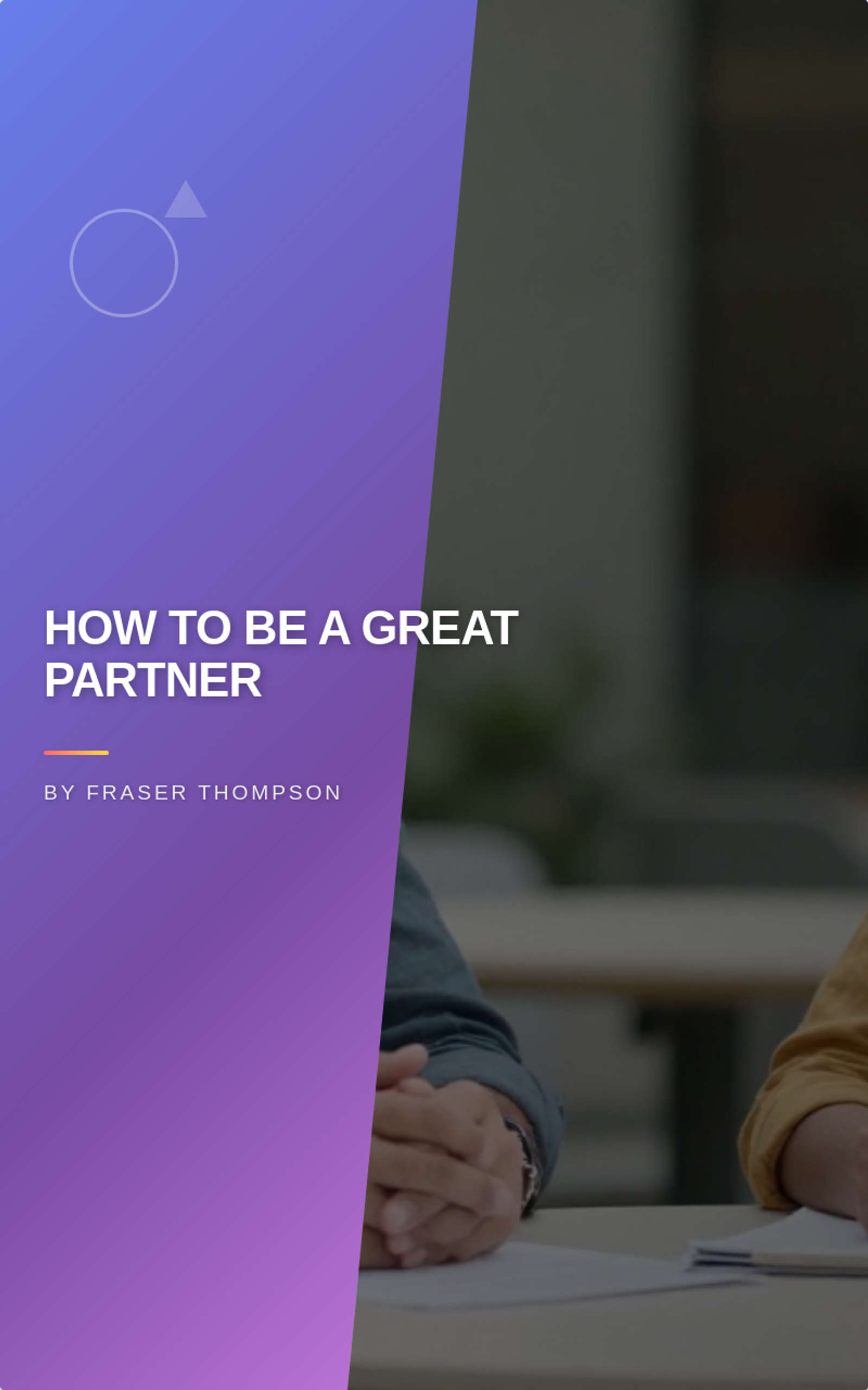 How to Be a Great Partner