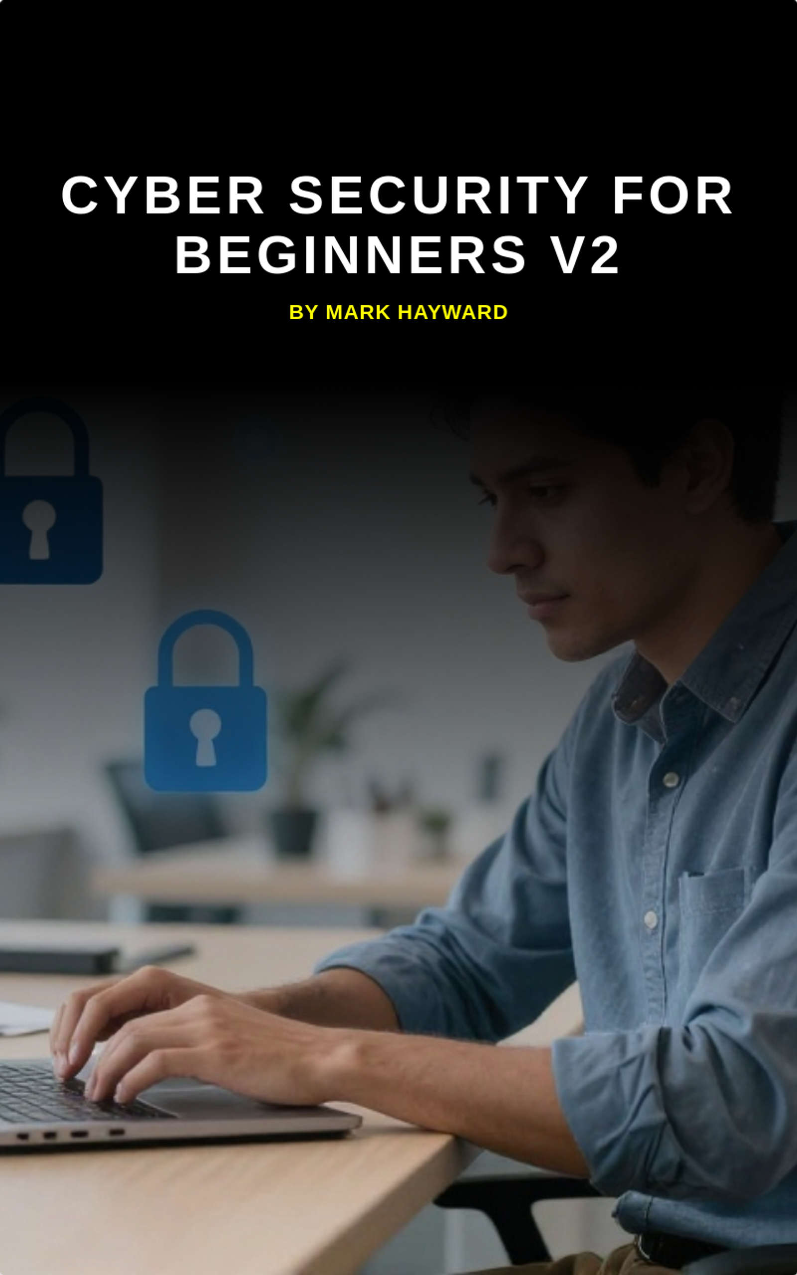 Cyber Security for Beginners v2