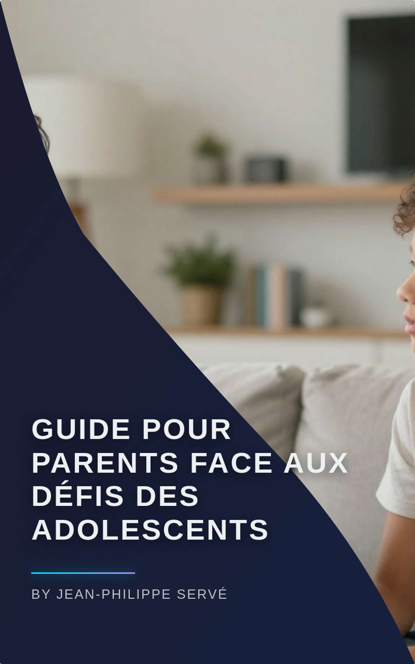 Guide pour Parents Face aux Défis des Adolescents