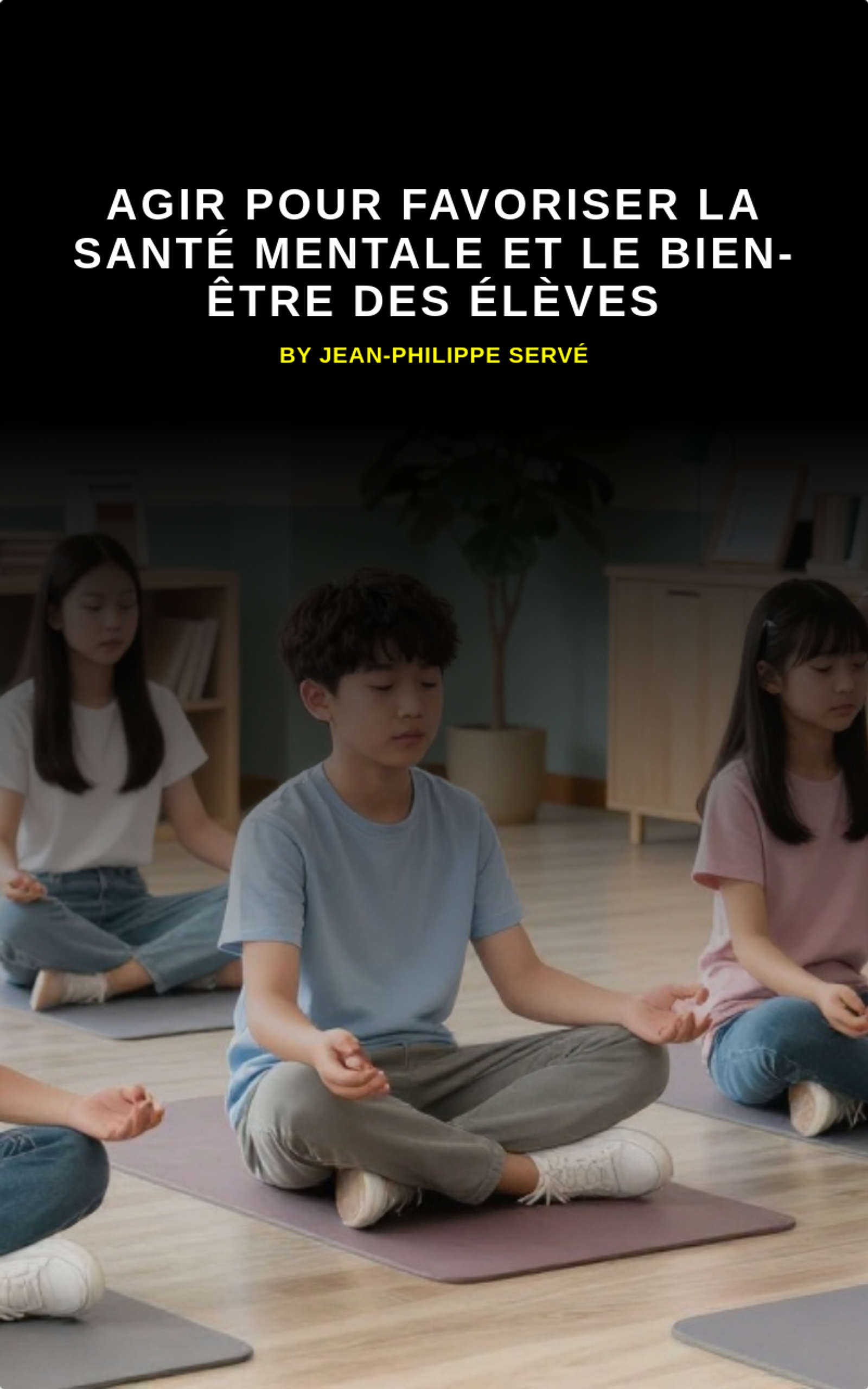 Agir pour favoriser la santé mentale et le bien-être des élèves