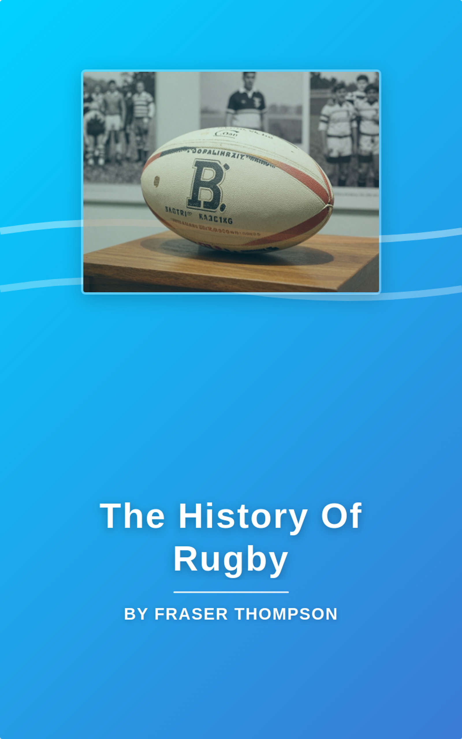 The History Of Rugby