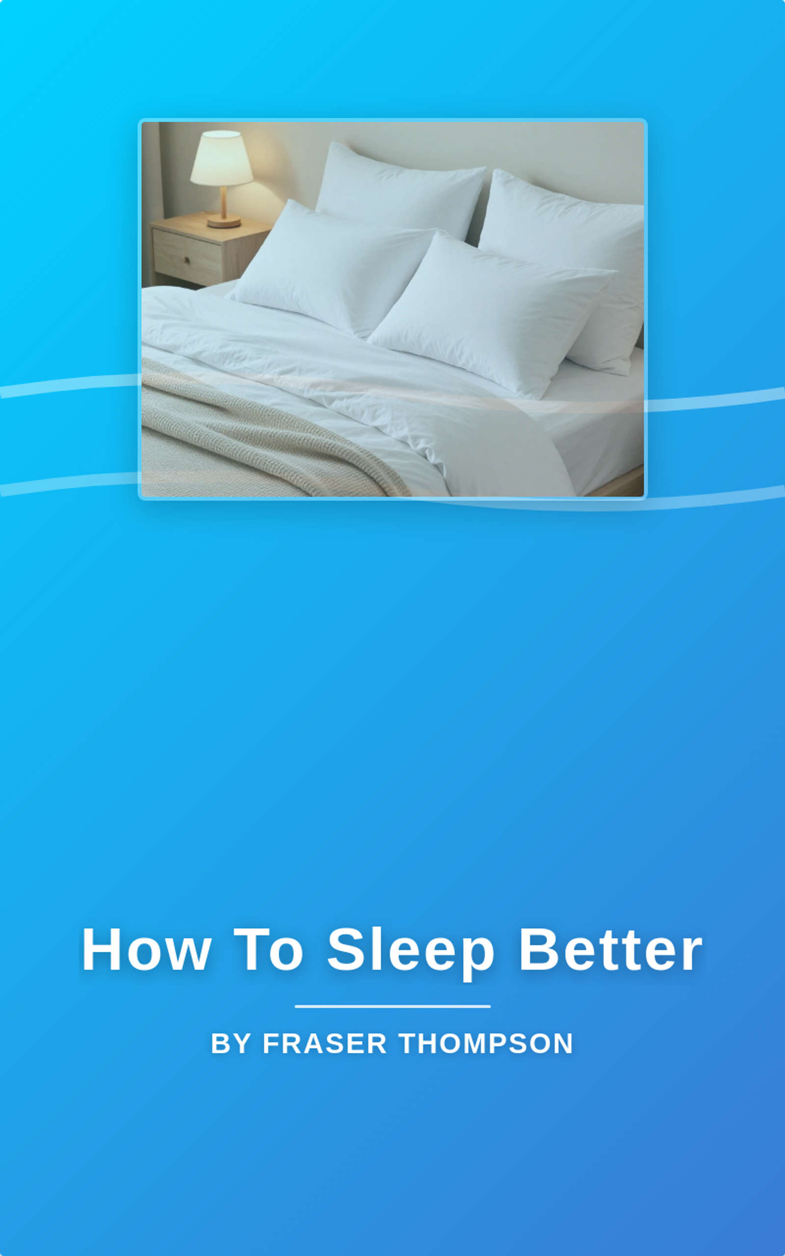 How To Sleep Better