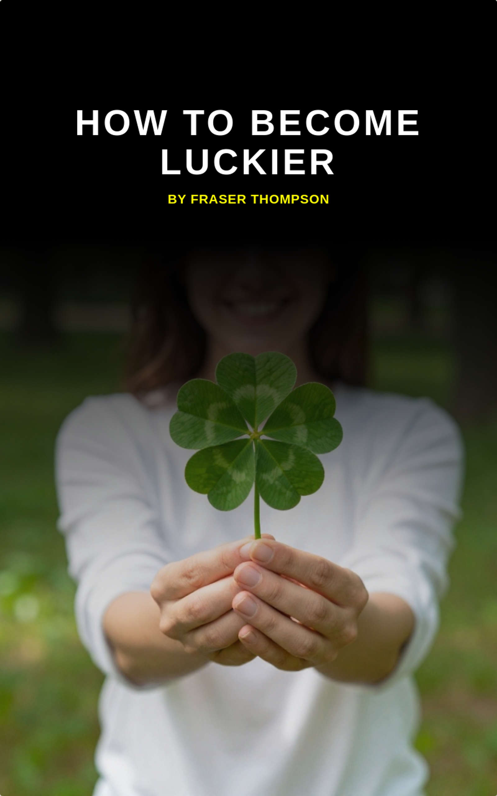 How To Become Luckier