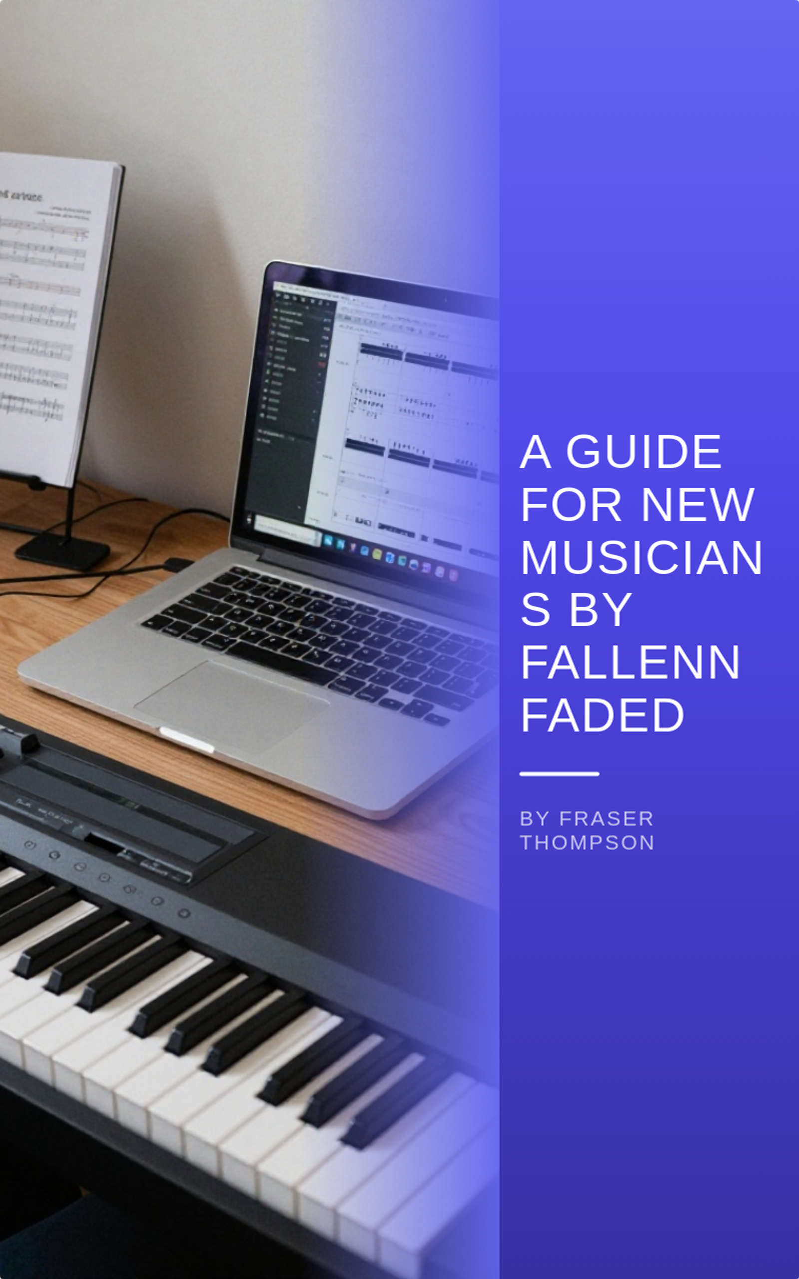 A Guide for new Musicians by FallenNFaded