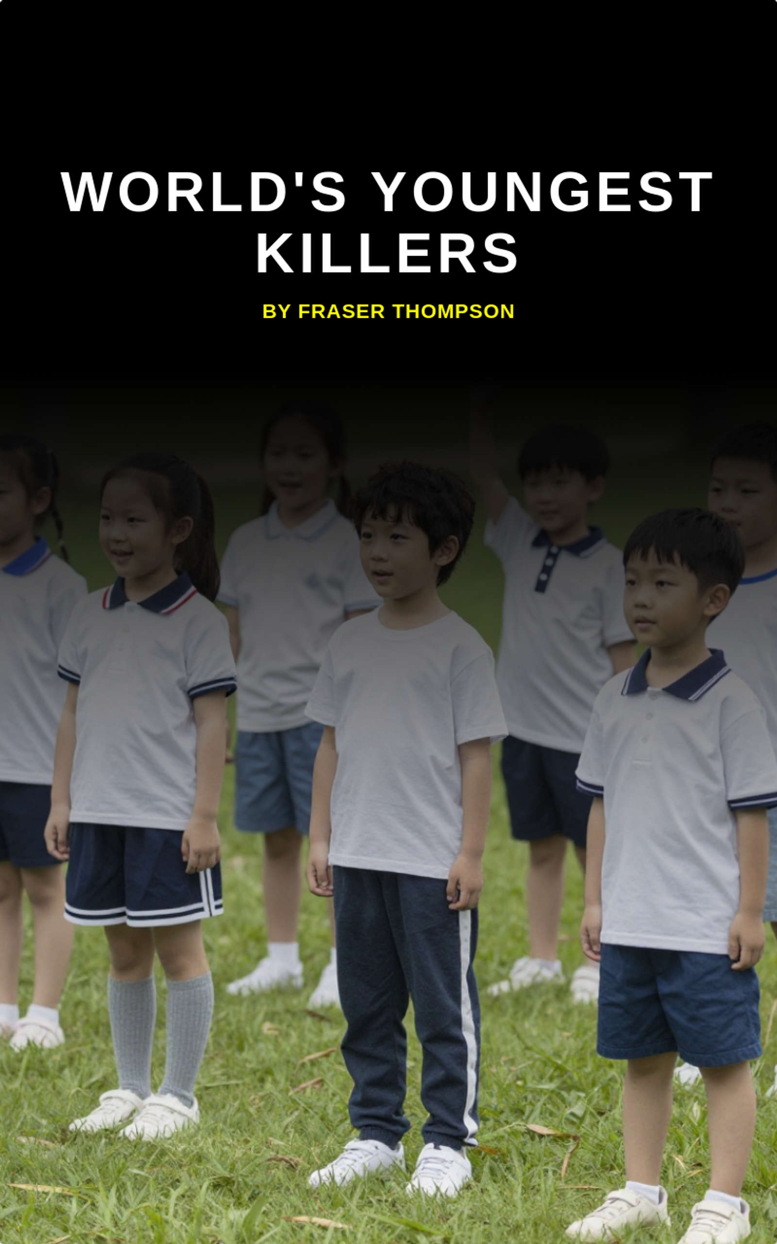 World's Youngest Killers
