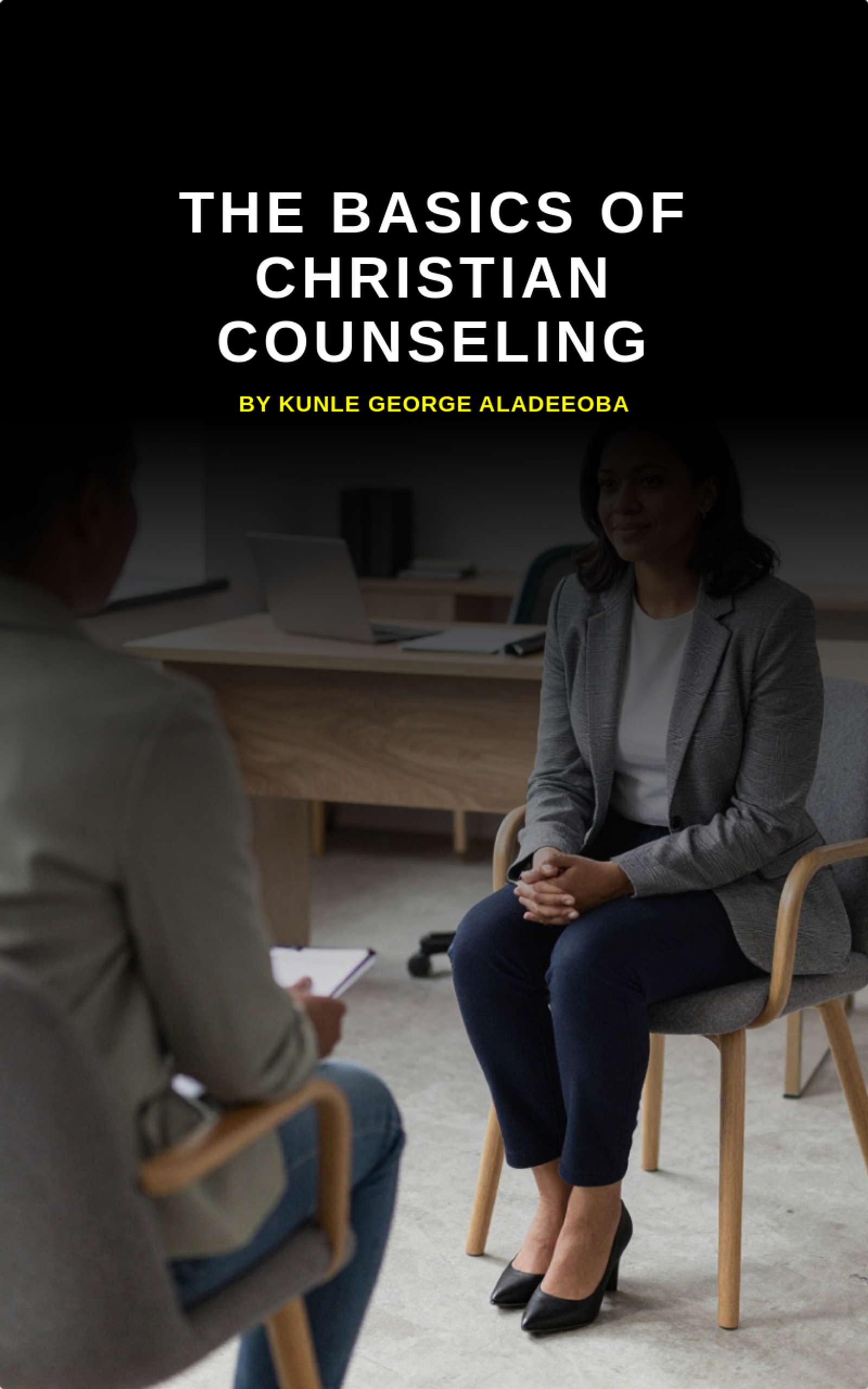 THE BASICS OF CHRISTIAN COUNSELING