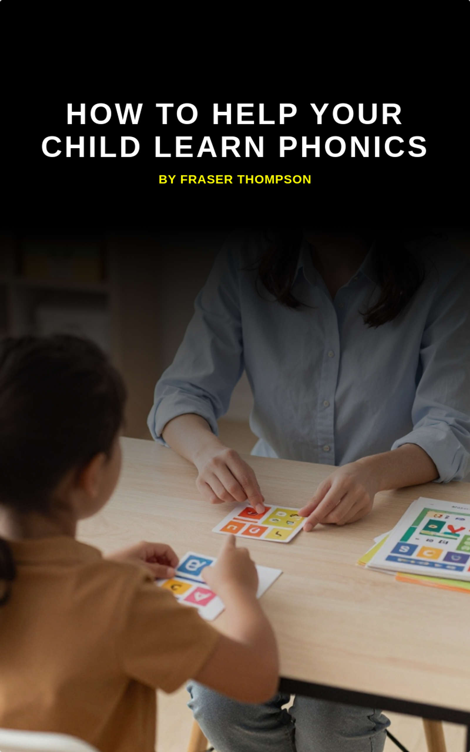 How To Help Your Child Learn Phonics