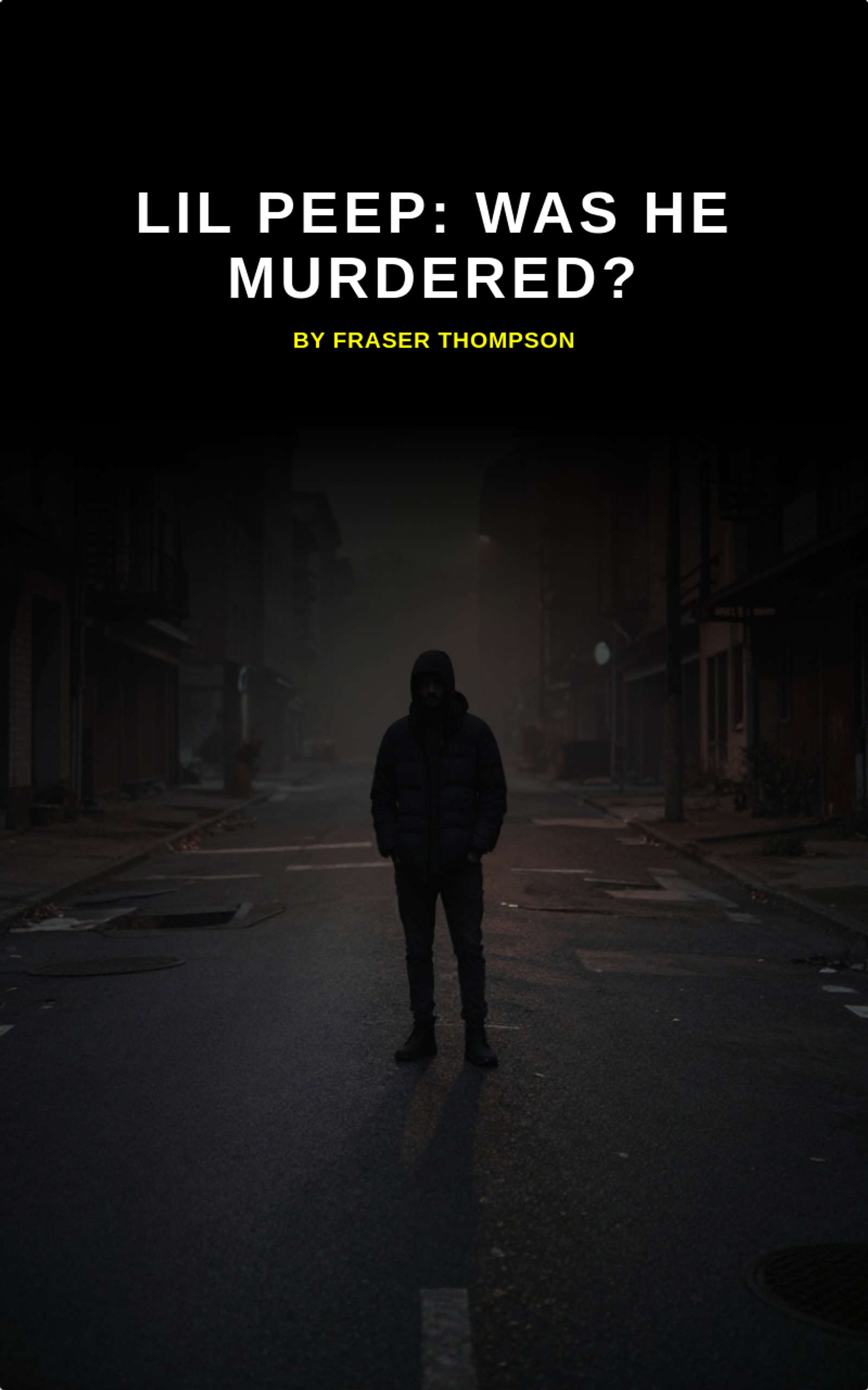 Lil Peep: Was He Murdered?