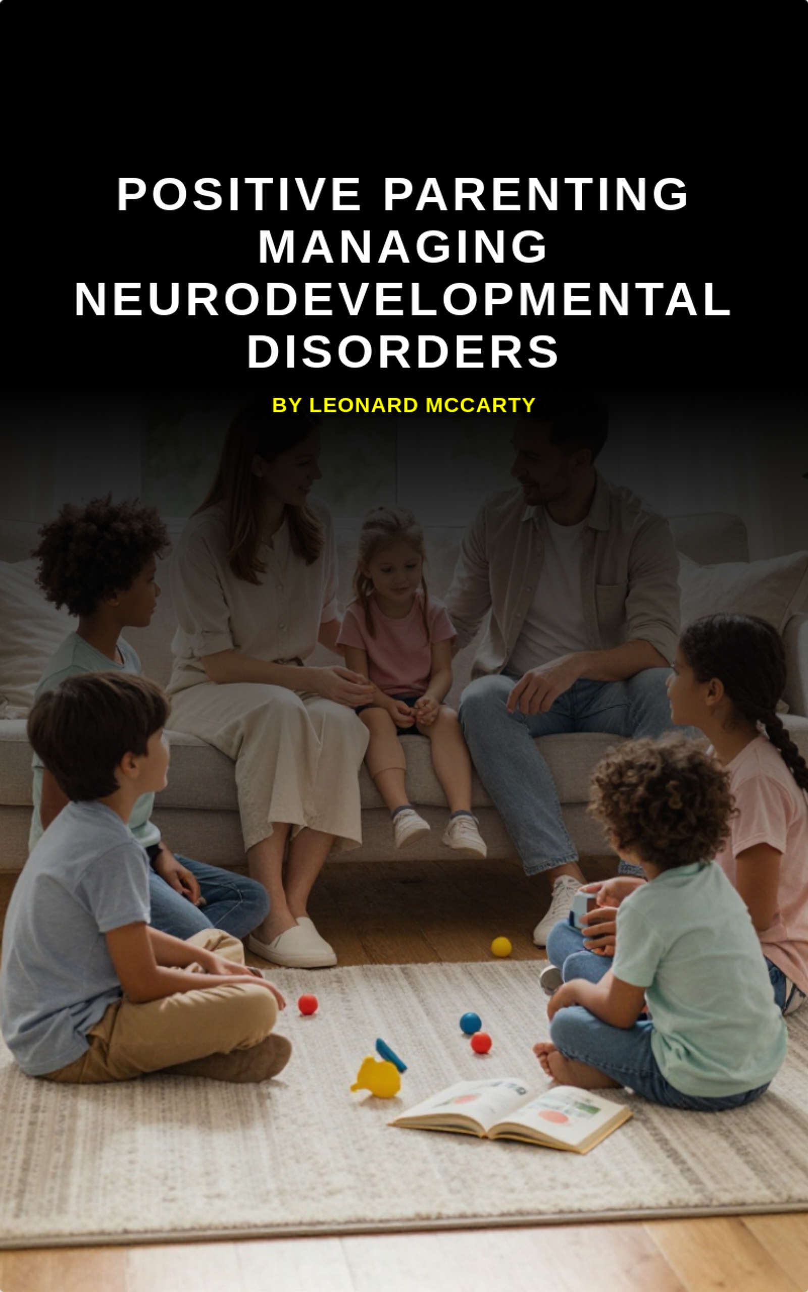 Positive Parenting  Managing Neurodevelopmental disorders