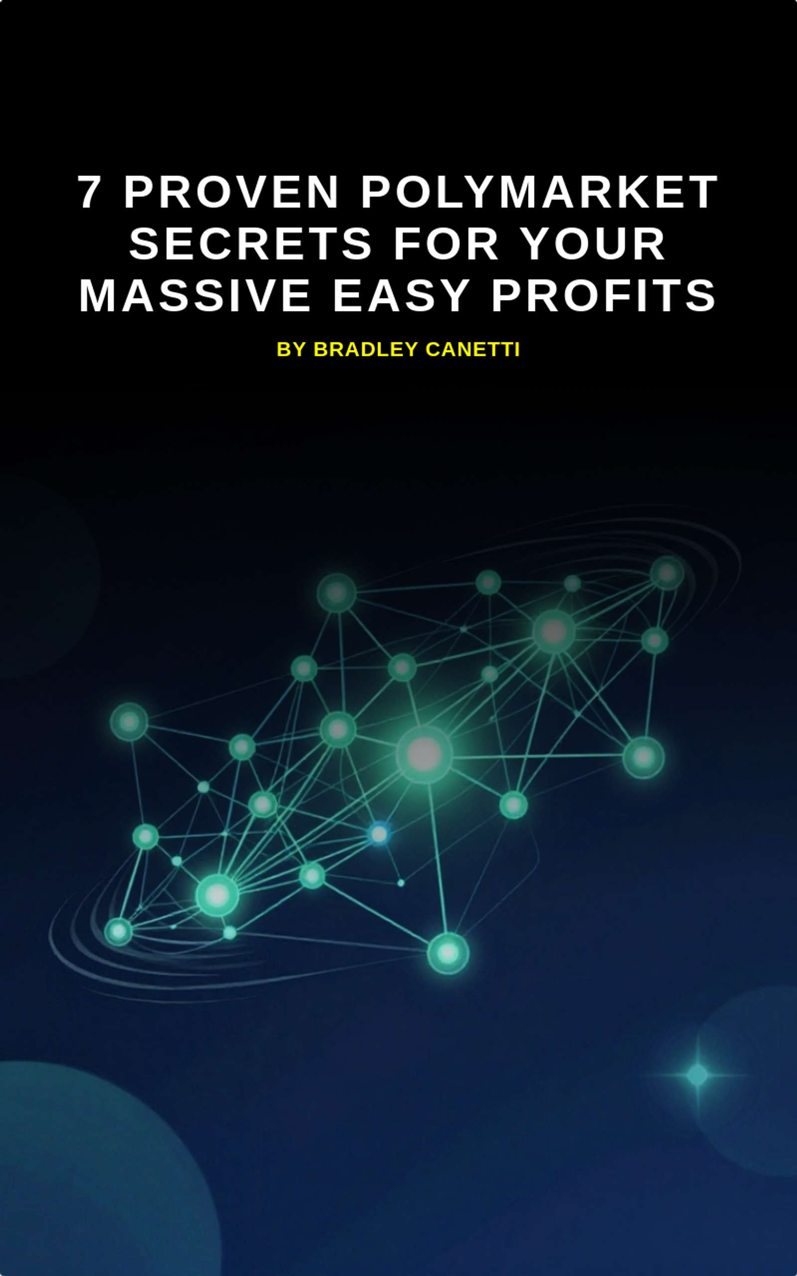 7 Proven Polymarket Secrets for Your Massive Easy Profits