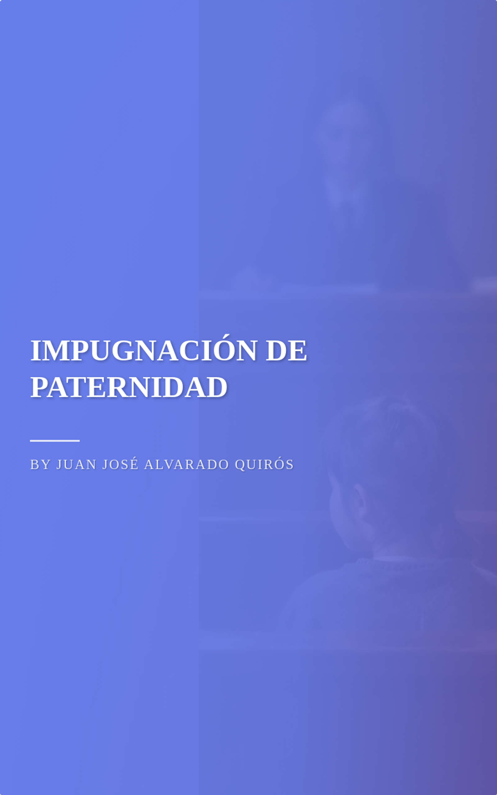IMPUGNACIÓN DE PATERNIDAD