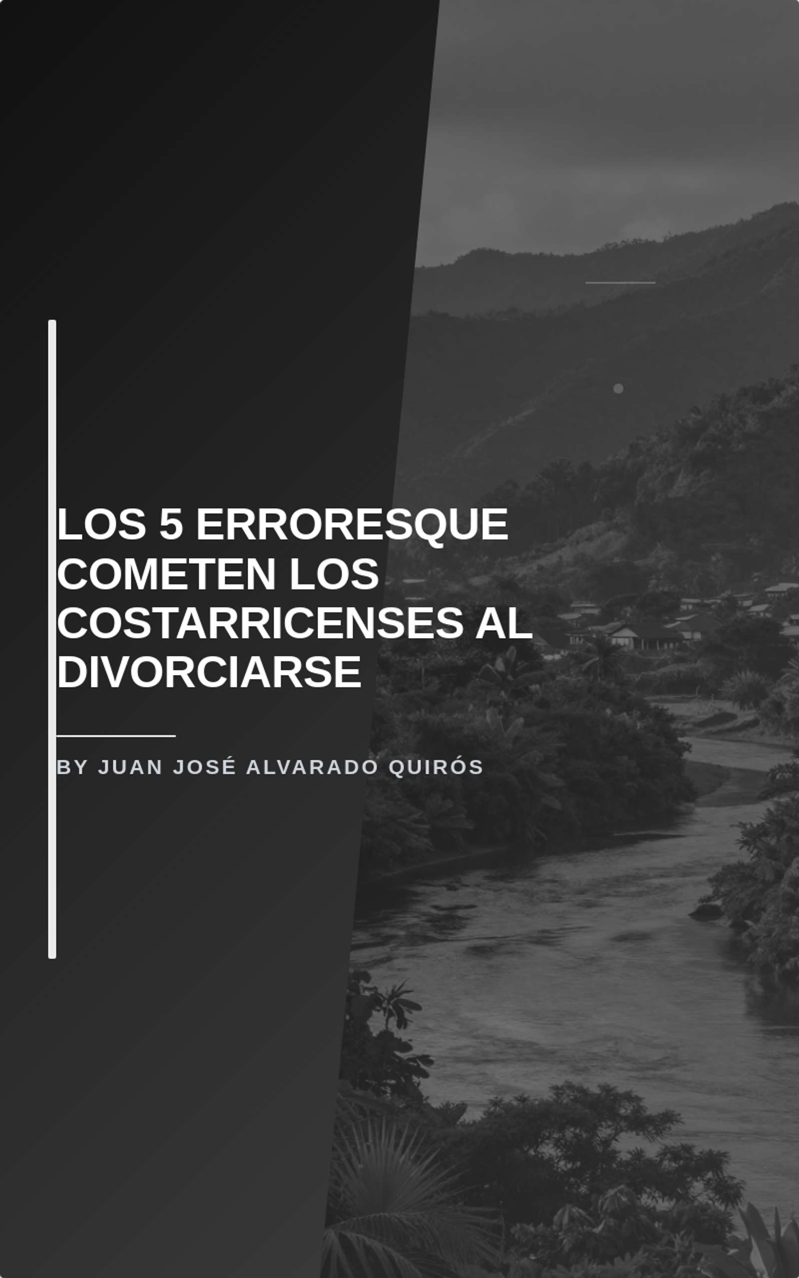 Los 5 erroresque cometen los costarricenses al Divorciarse