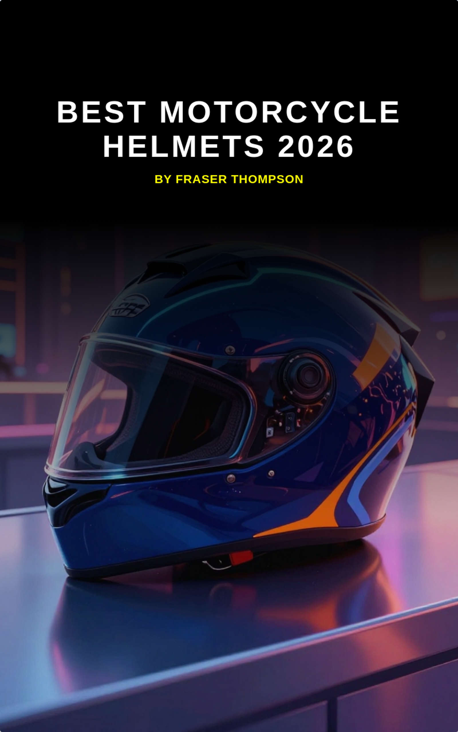 Best Motorcycle Helmets 2026
