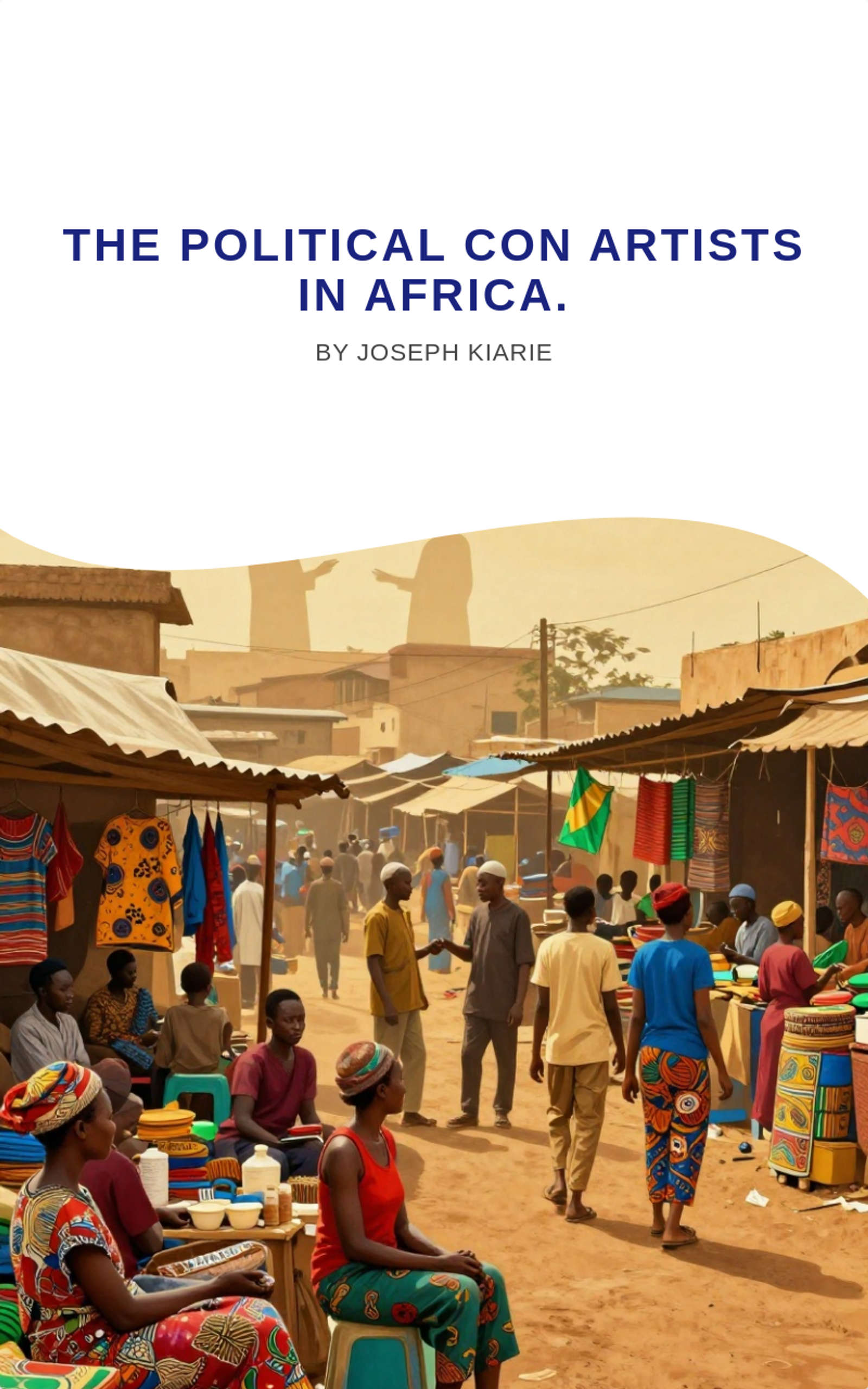 The Political Con Artists in Africa. 