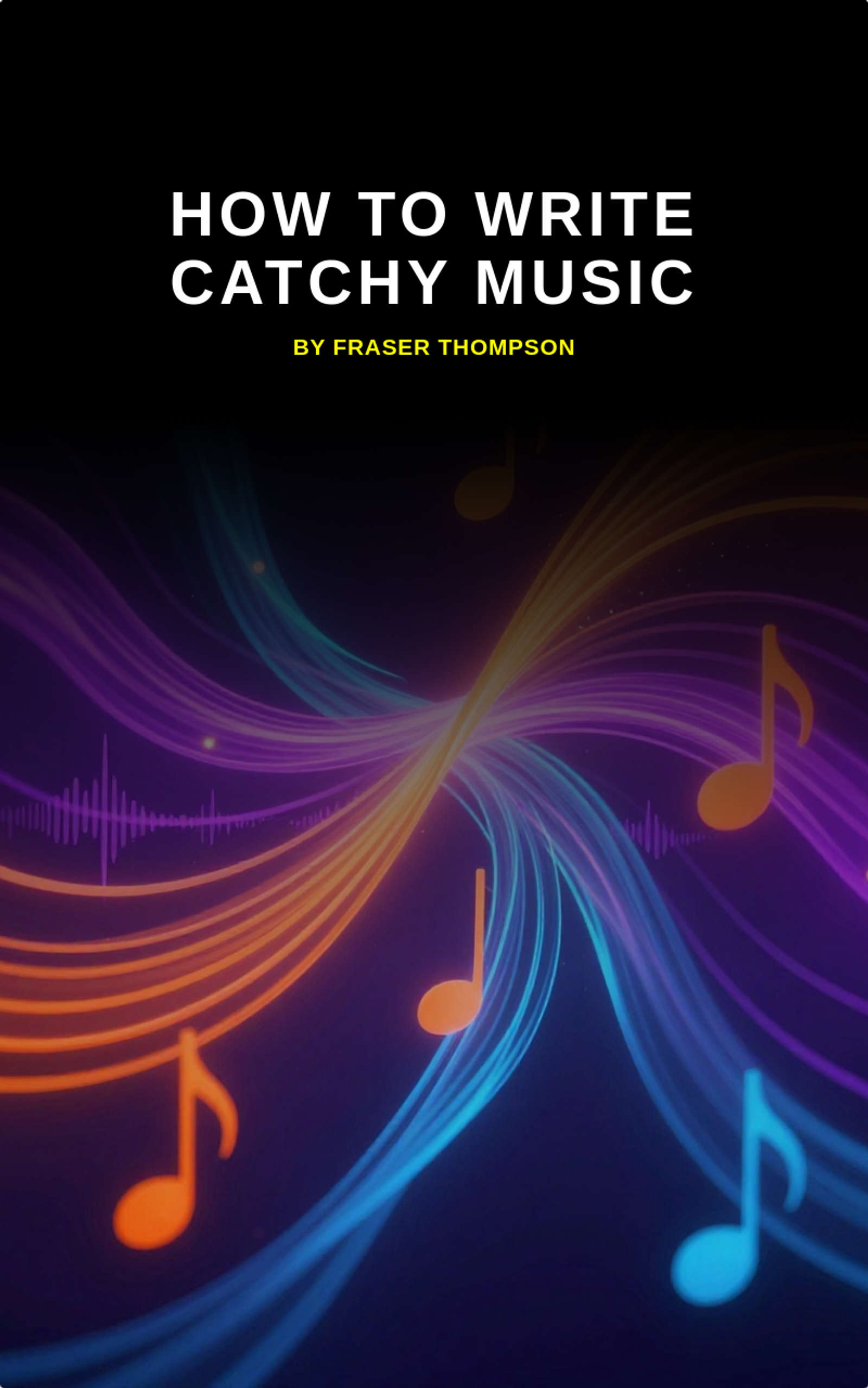 How To Write Catchy Music