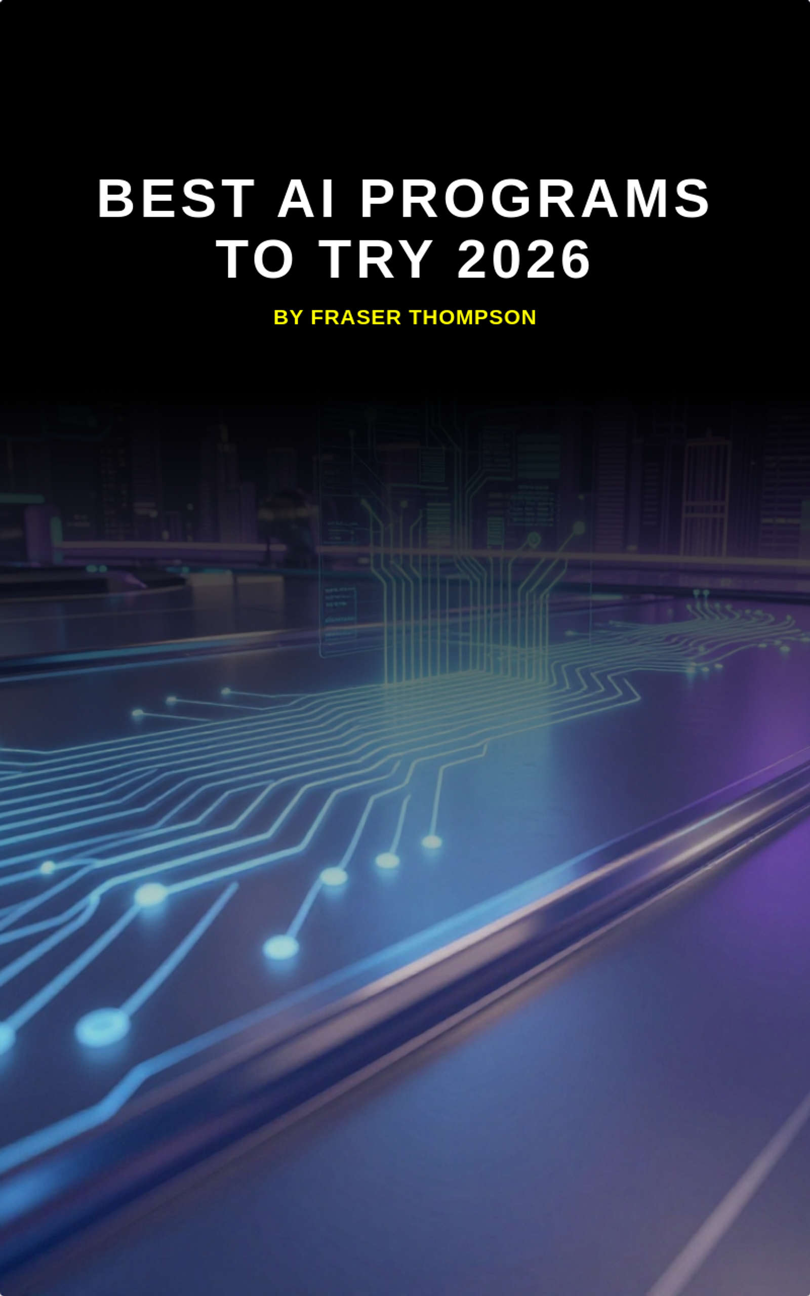 Best AI programs to try 2026 by Fraser Thompson