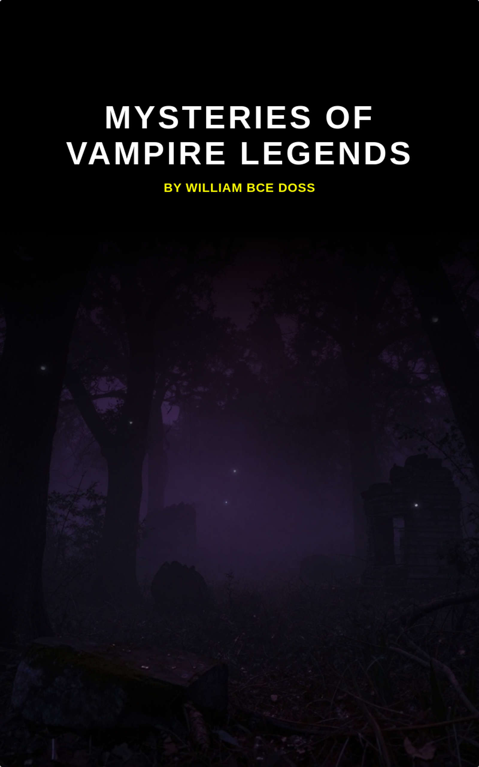 Mysteries of Vampire Legends