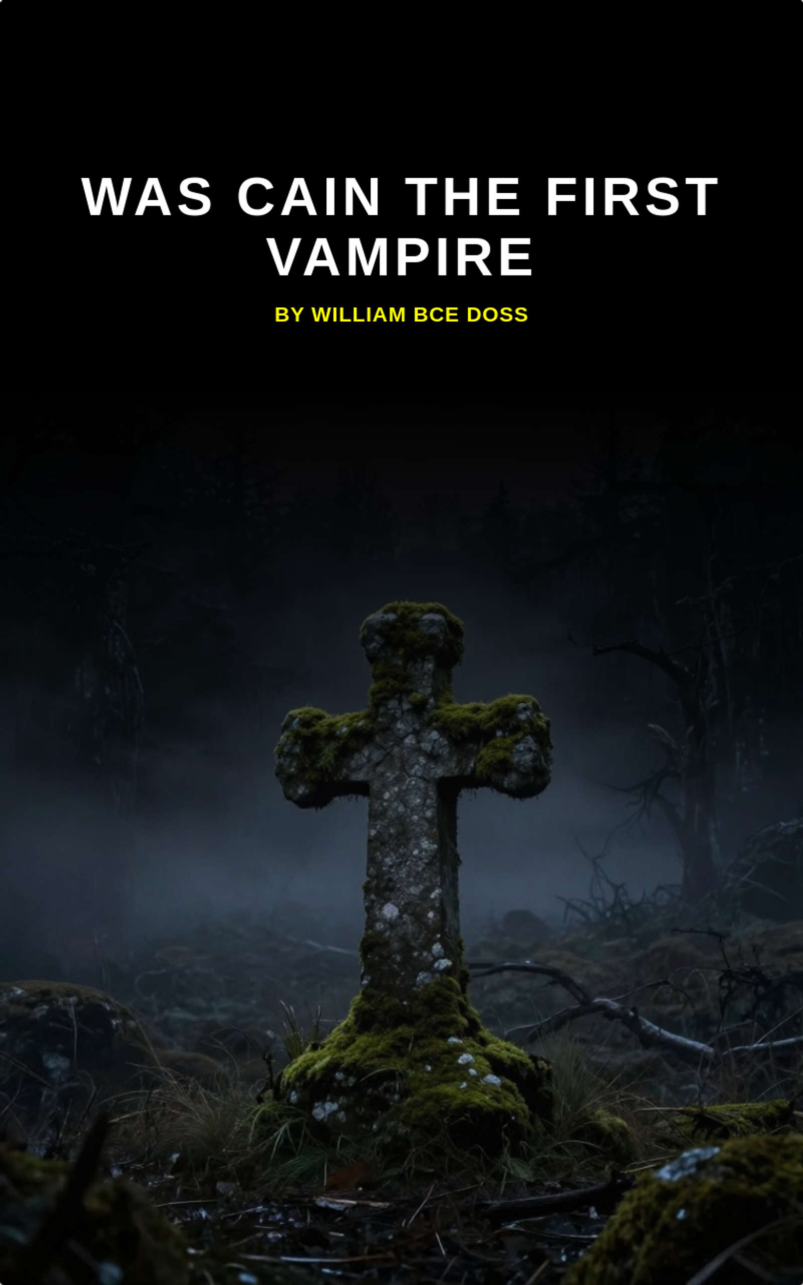 Was Cain The First Vampire