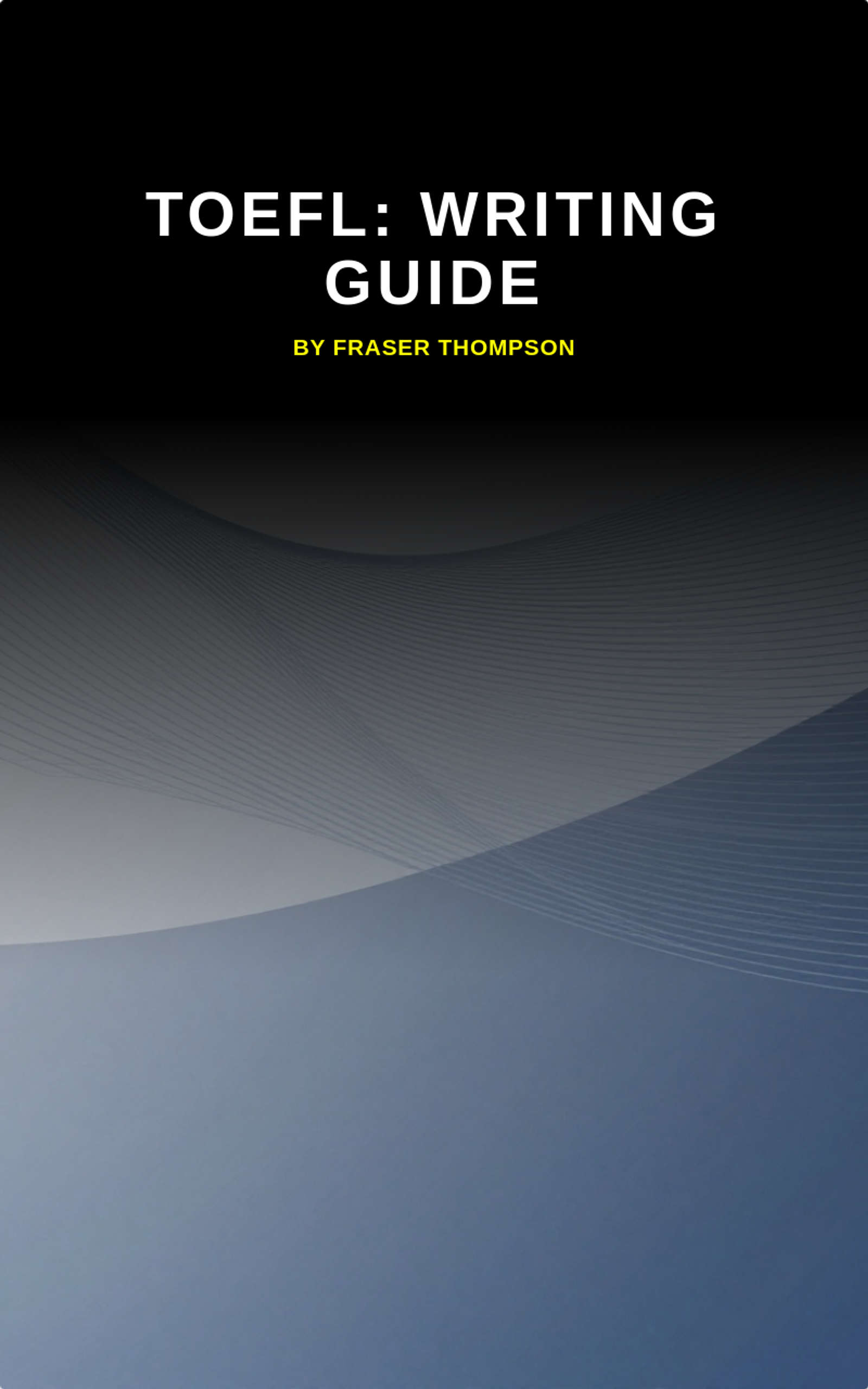 TOEFL: Writing Guide