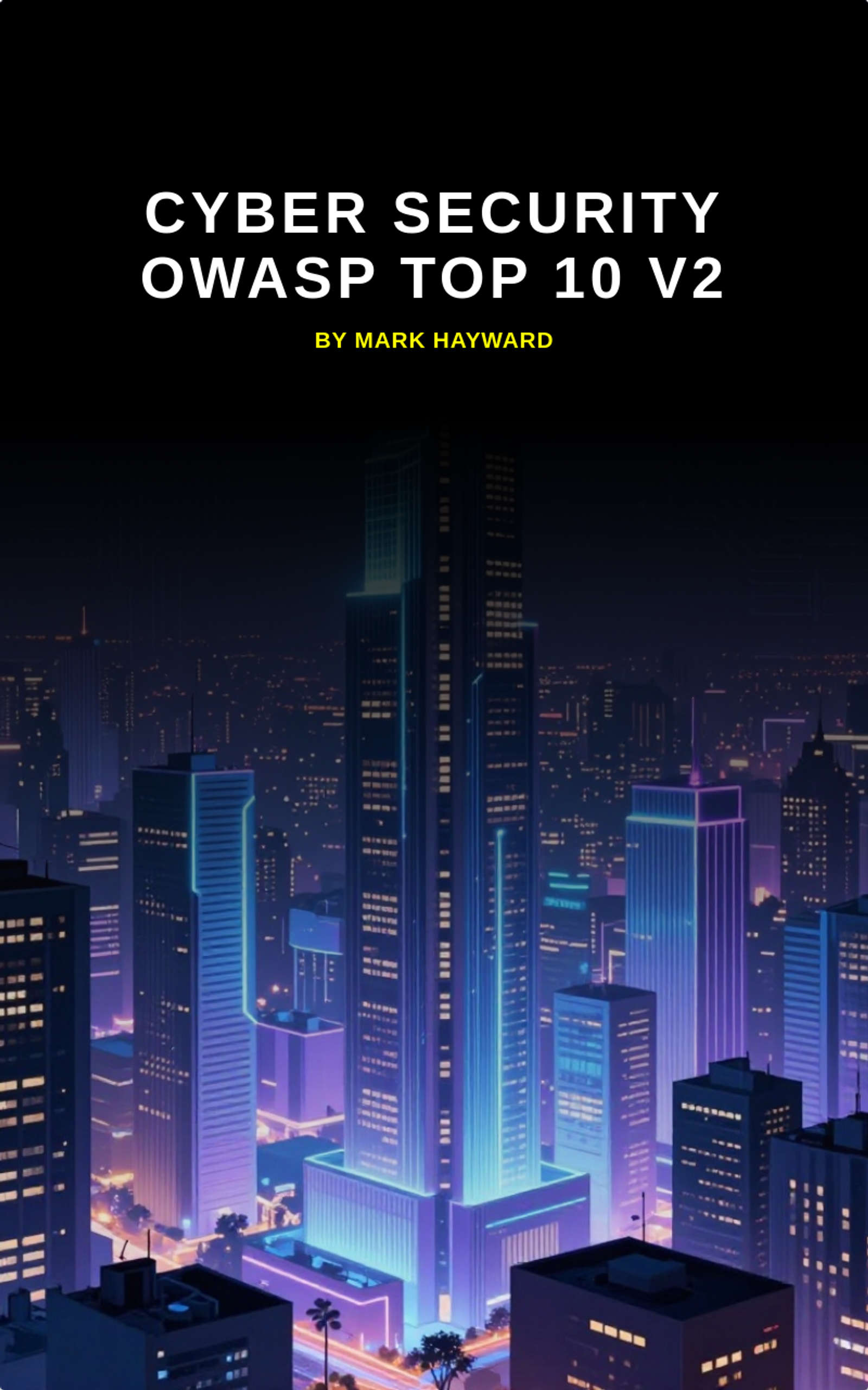 Cyber Security OWASP Top 10 v2