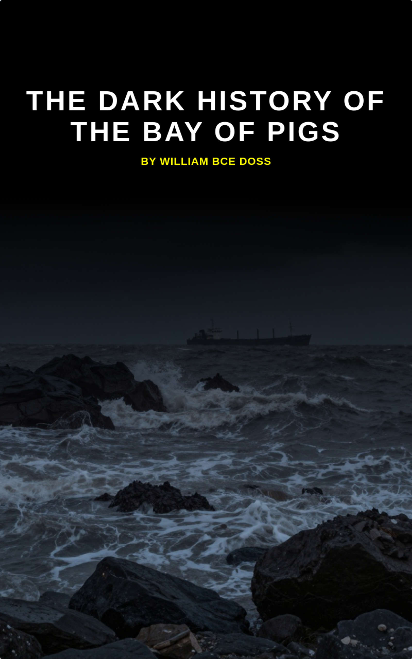 The Dark History Of The Bay Of Pigs