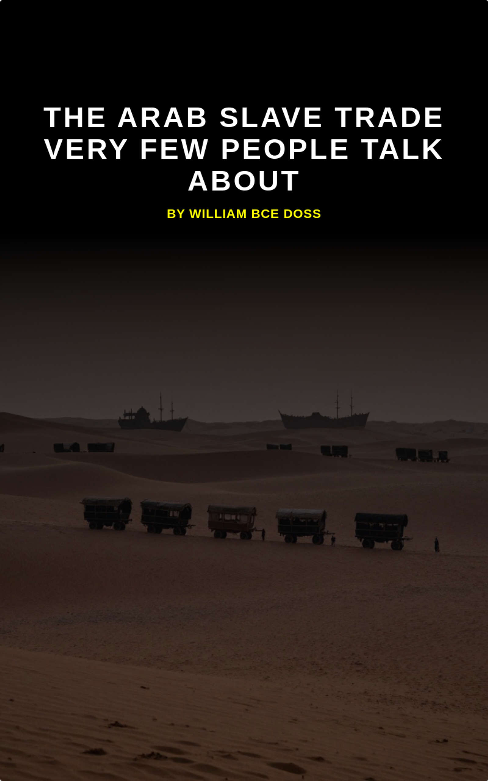 The Arab Slave Trade Very Few People Talk About